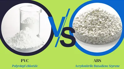 PVC vs ABS: Which Plastic Is Right for Your Application?